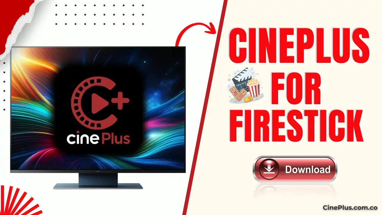 CinePlus For Firestick