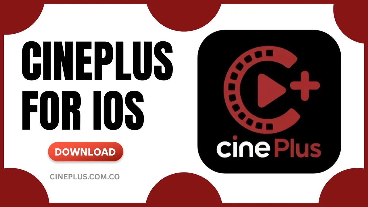 CinePlus For iOS CinePlus For iOS
